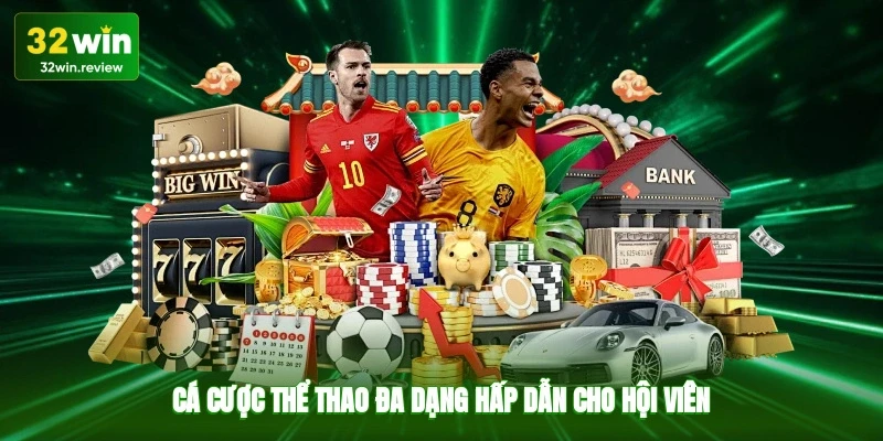 Cá cược thể thao đa dạng, hấp dẫn cho hội viên