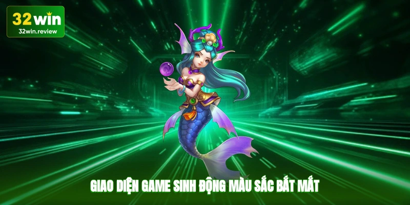 Giao diện game sinh động, màu sắc bắt mắt