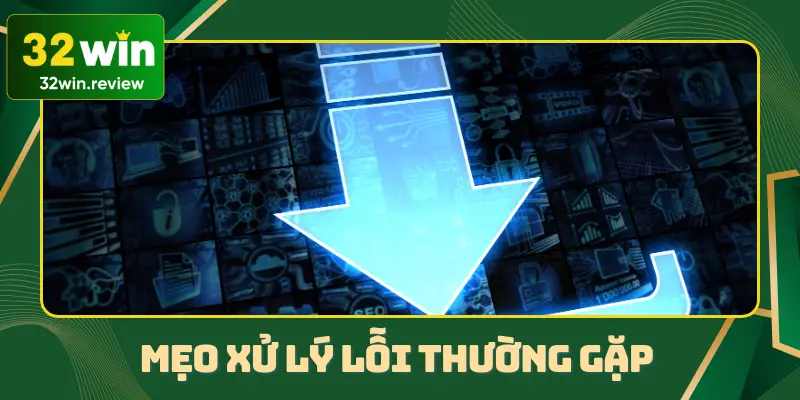 Các mẹo xử lý lỗi thường gặp khi thực hiện thao tác tải app 2025